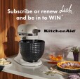 Subscribe to dish and be in to WIN* with KitchenAid
